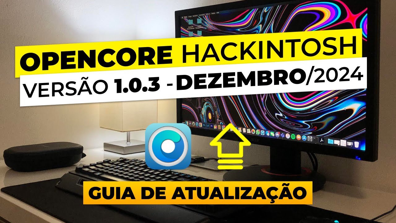 Opencore 1.0.3 | Release OFICIAL | Como atualizar seu Hackintosh | +Bônus, EFI BASE nova, etc.
