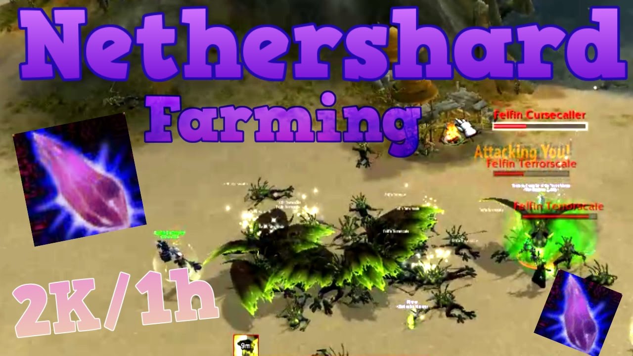 *NERFED*- Nethershard info & Farming!! 2k/1hour - WoW &hearts;