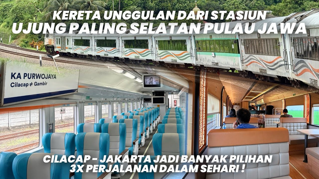 KERETA UNGGULAN DARI UJUNG SELATAN JAWA‼️Naik KA Purwojaya Pagi Eksekutif Cilacap - Jakarta