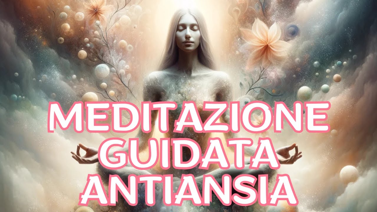 Scaccia i Pensieri Pesanti | Meditazione Guidata Antiansia | Mindfulness