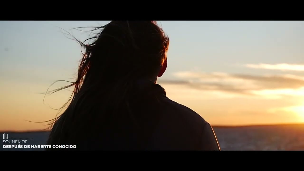 SounEmot - Después De Haberte Conocido (Official Video)(En Un Mundo Sin Ti)