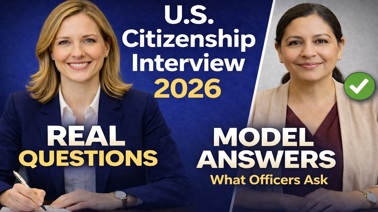2026 U.S. Citizenship Interview | Real Questions & Model Answers You SHOULD Know