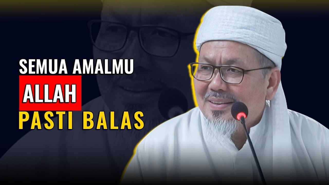 SEMUA AMAL KEBAIKAN PASTI ALLAH BAYAR | BUYA TENGKU ZULKARNAIN