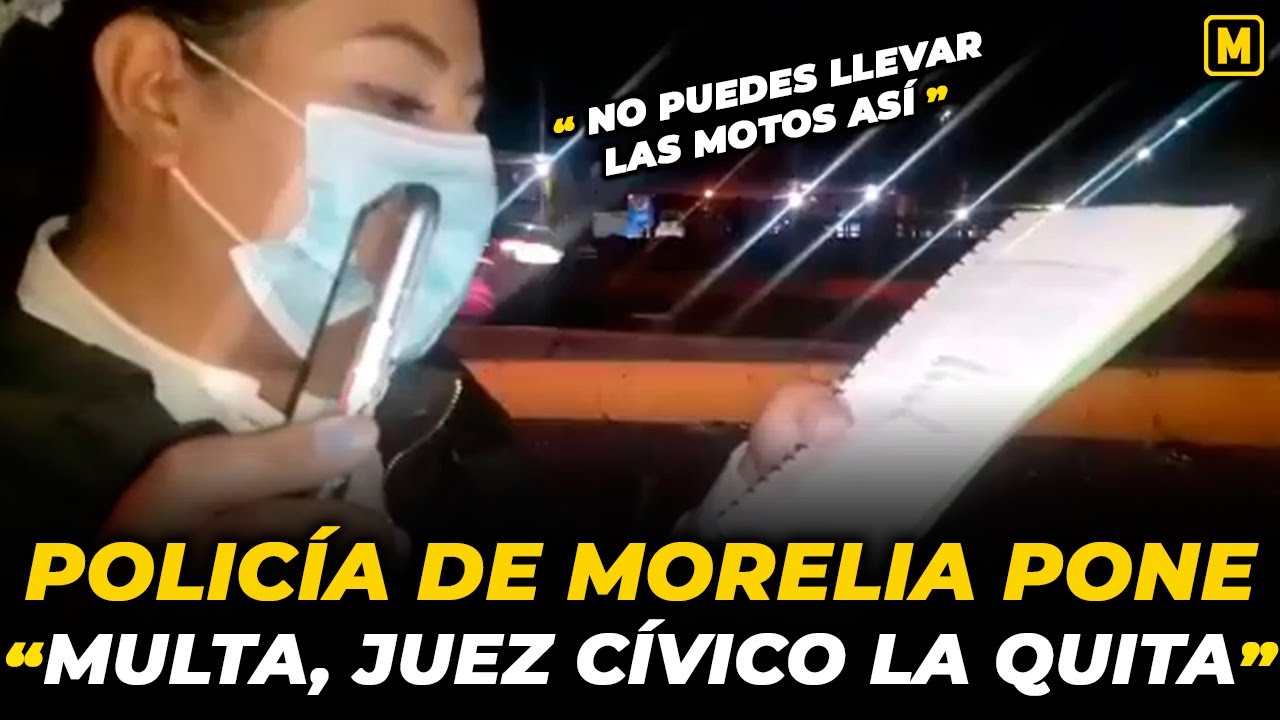 Policía de Morelia multa a conductor pero Juez Cívico le quita la multa