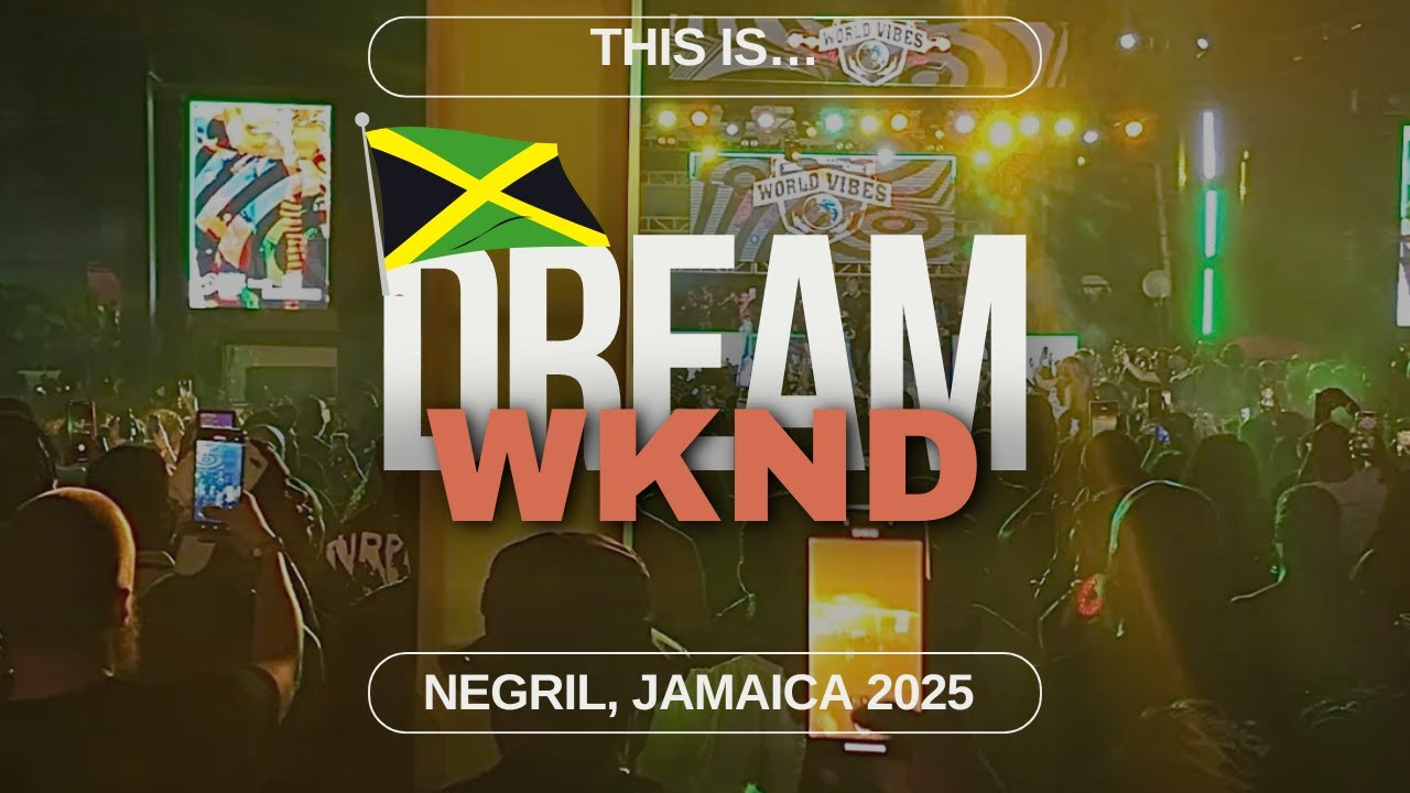 THIS IS DREAM WKND 2025 🇯🇲