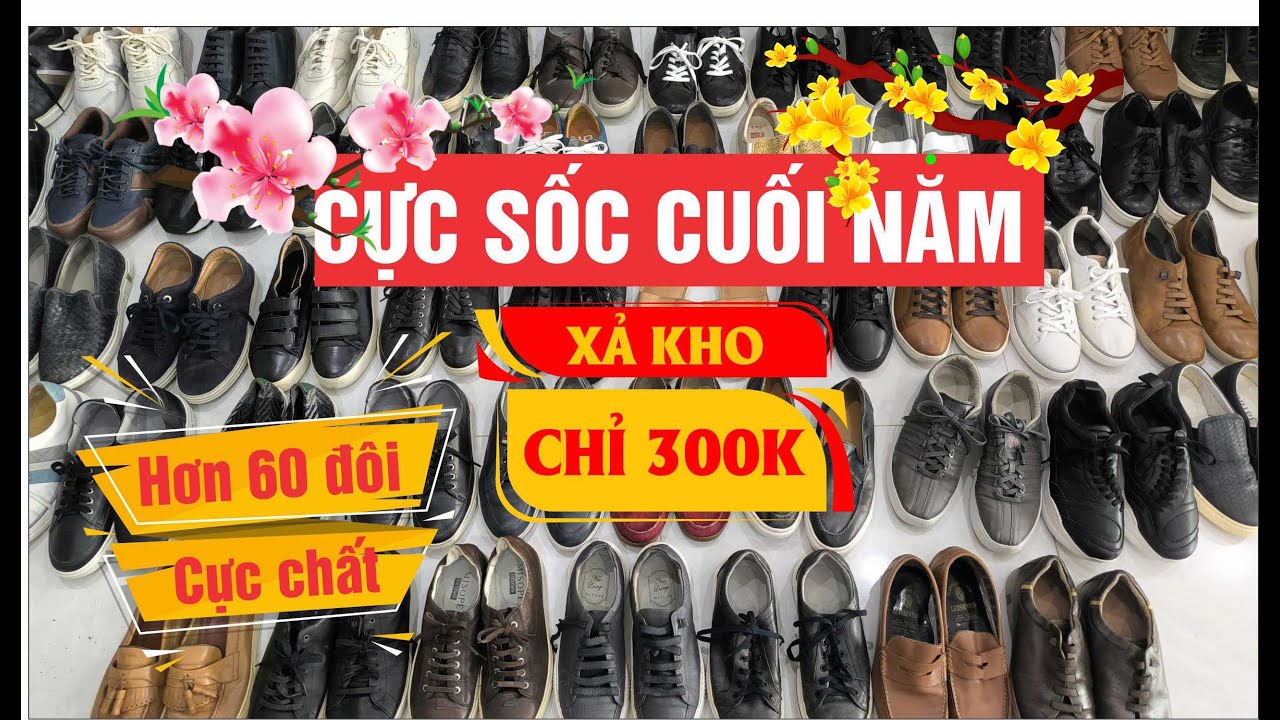DIỆN TẾT CHỈ VỚI 300K có ngay đôi giày xả kho, chất lượng như giày mới, CỰC TIẾT KIỆM, CỰC CHẤT