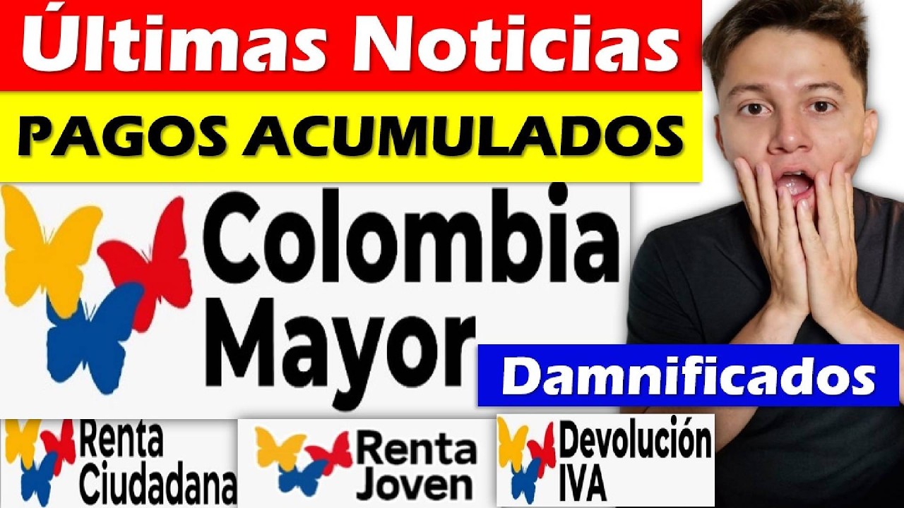 🔴Últimas Noticias 2026: Colombia Mayor pago Acumulado Renta Ciudadana, Devolución IVA y Renta Joven
