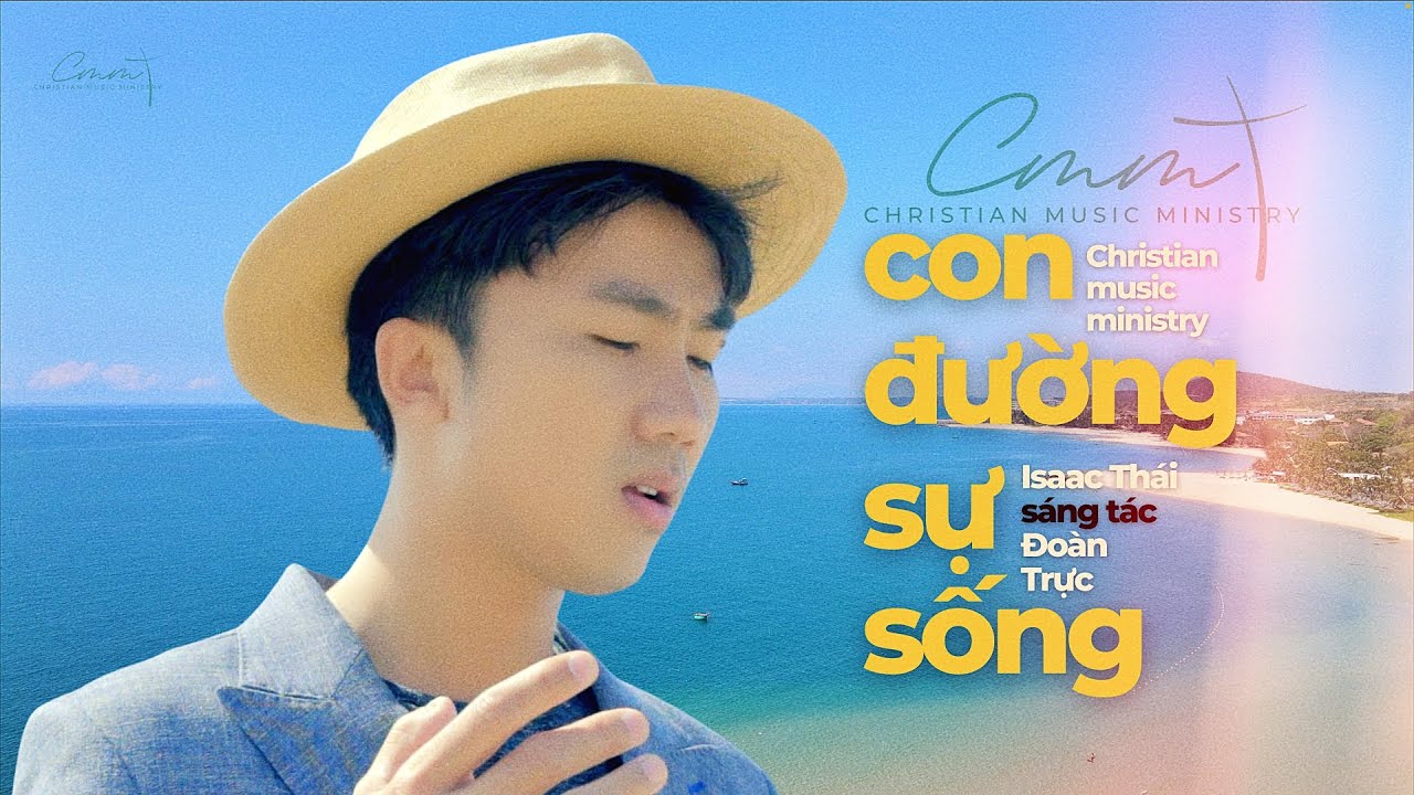 [ MV Official ]  Con Đường Sự Sống - Isaac Thái