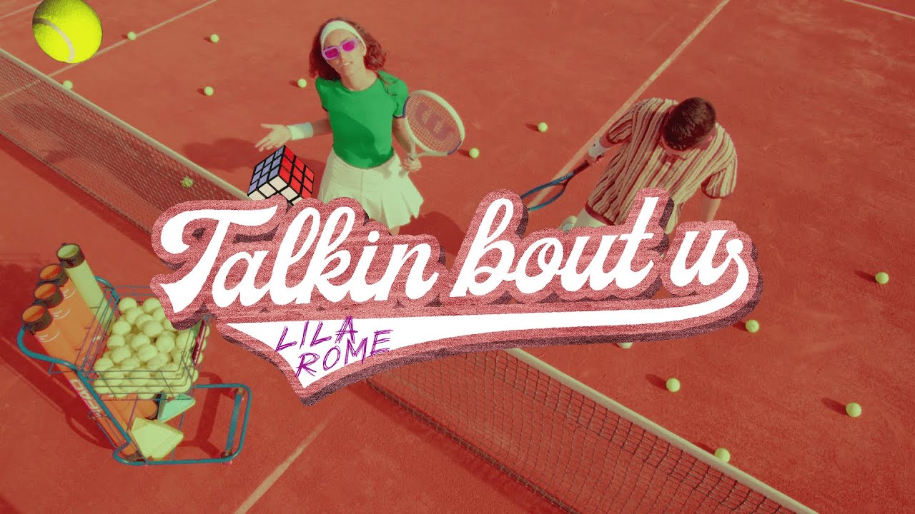 Lila ROME - Talkin Bout U [VIDEOCLIP]