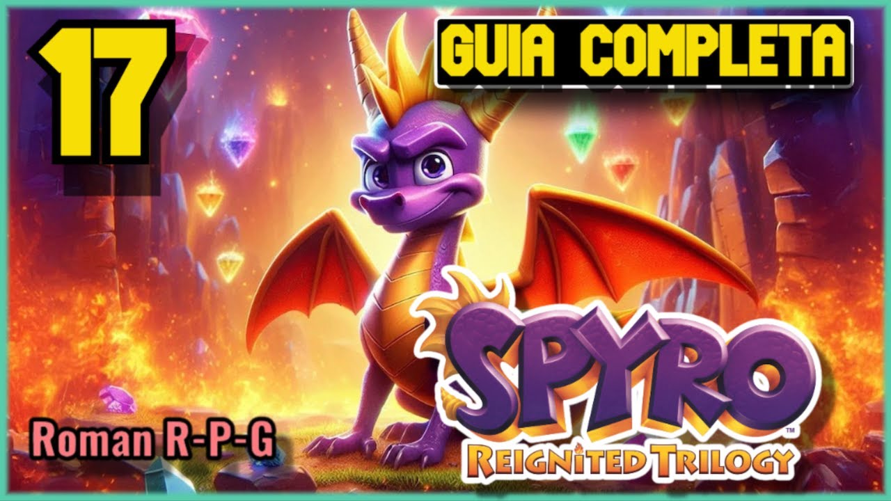 Guia Spyro 3 Reignited Trilogy | 100% | Puesto De Bentley