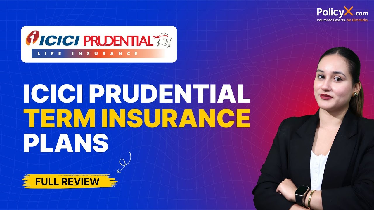 ICICI Term Insurance | ICICI Life & Term Insurance Plans | ICICI Term Insurance Benefits 2025