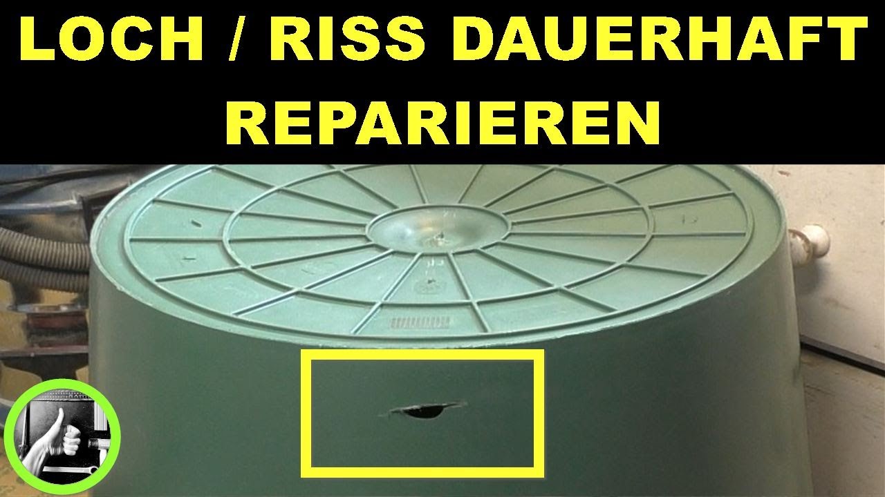 Regentonne Regenfass Eimer Loch oder Riss dauerhaft reparieren ✅
