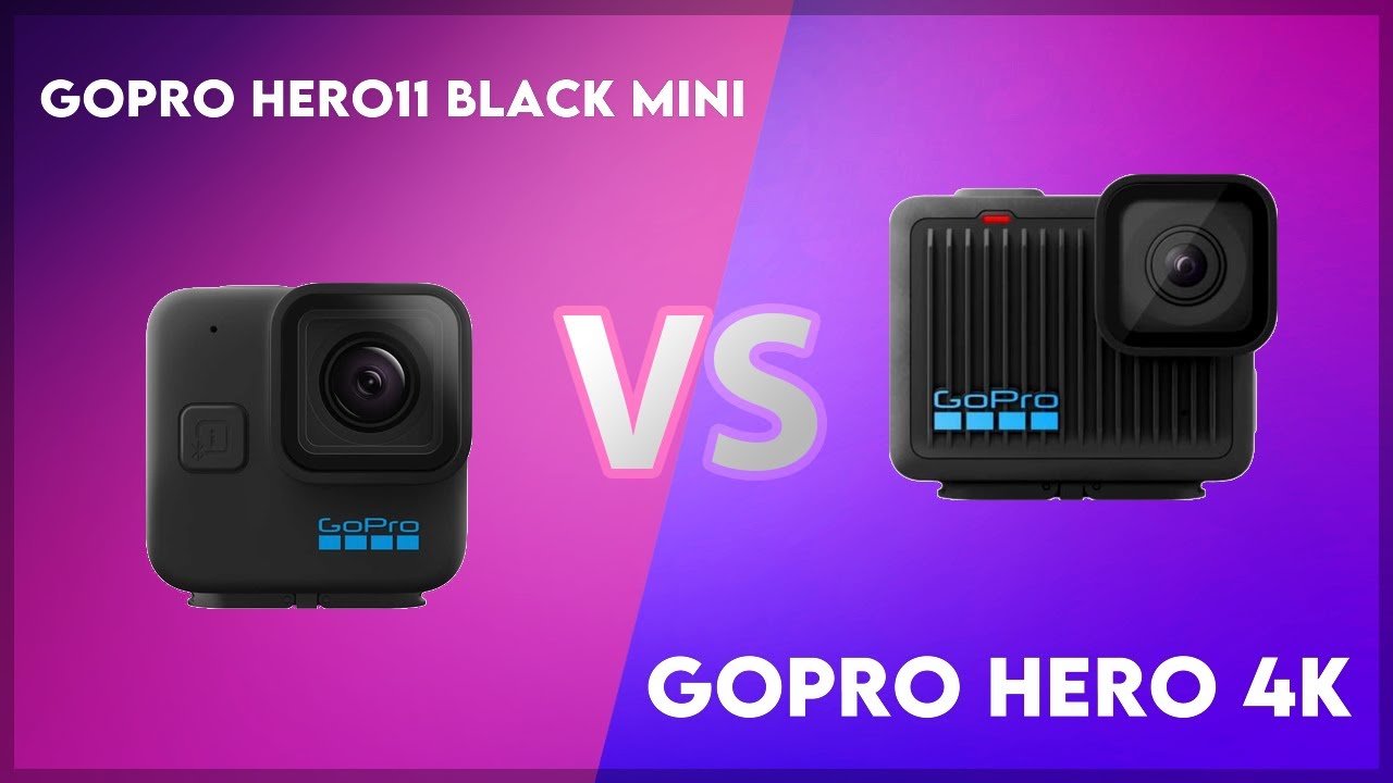 GoPro Hero11 Black Mini vs GoPro Hero 4K Technical Comparison