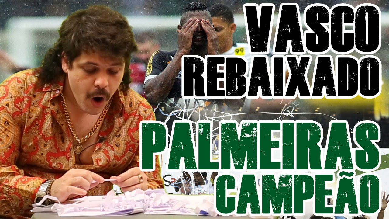 FALHA DE COBERTURA #107: Vasco Rebaixado! Palmeiras Campeão!