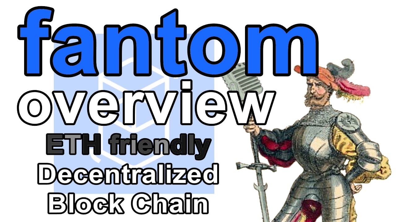 The fantom Blockchain - Fast, Secure, Modular, Scalable, Port-able - General Overview