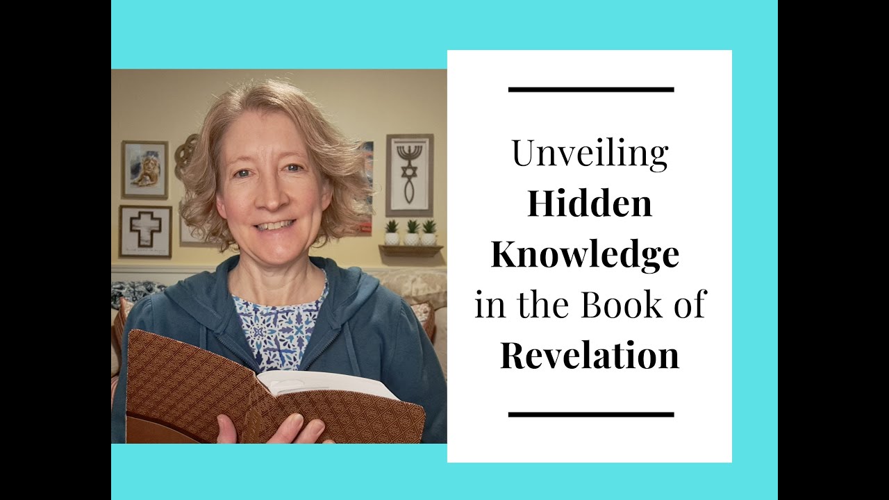 Unveiling HIDDEN KNOWLEDGE in the Book of REVELATION