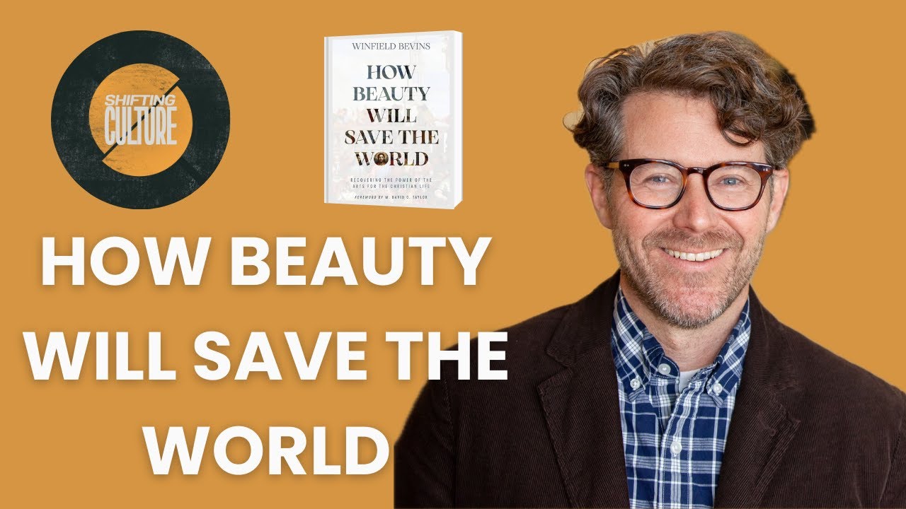 Ep. 383 Winfield Bevins - How Beauty Will Save the World