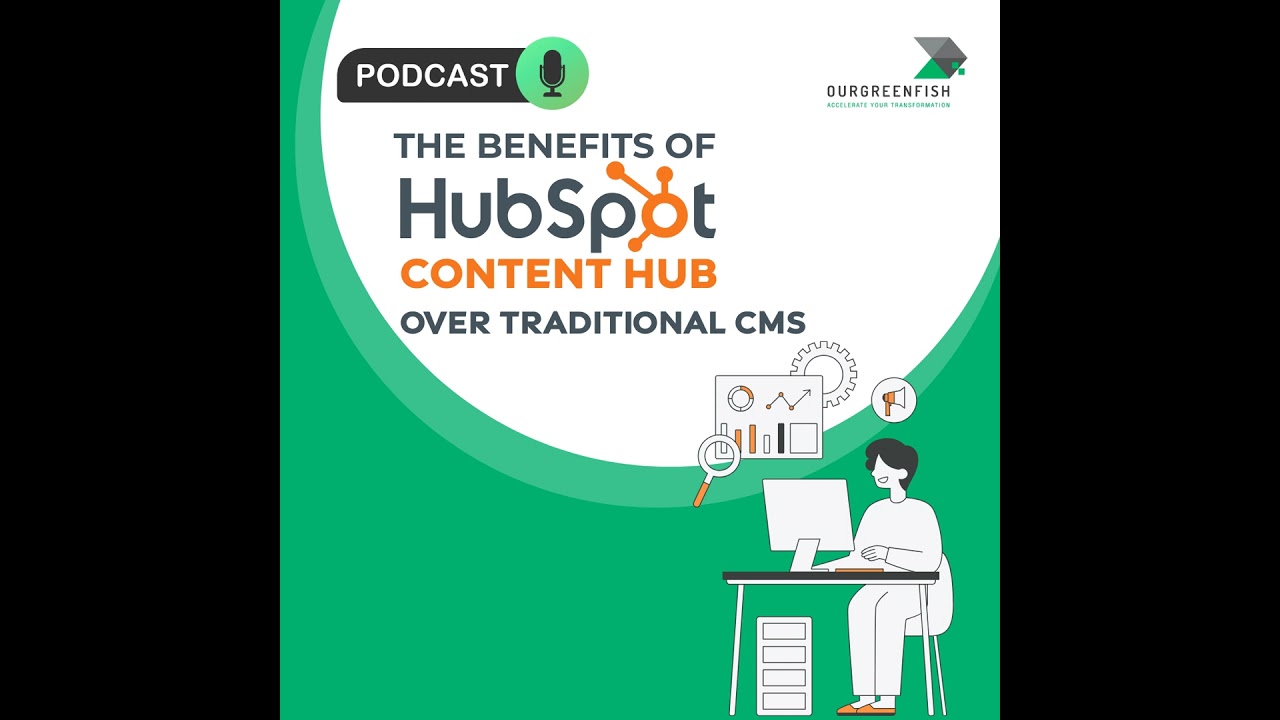The Benefits of HubSpot Content Hub Over Traditional CMS l The Business Mind Ep.62