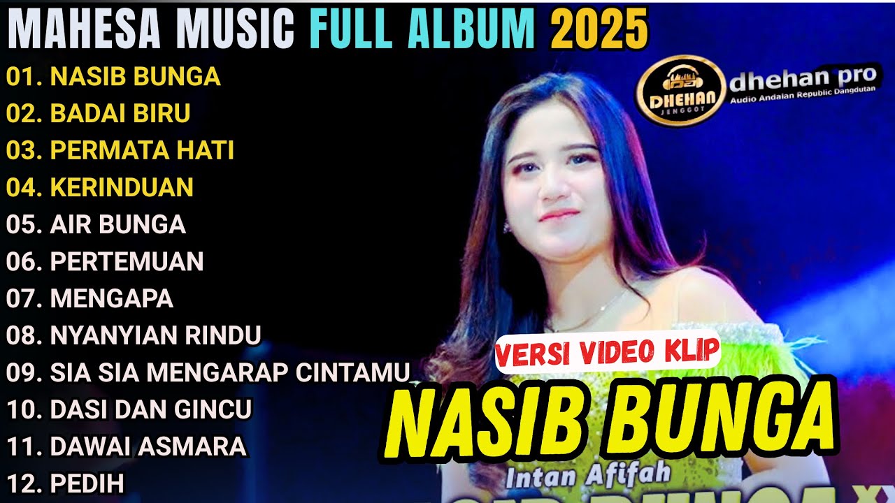 MAHESA MUSIC FULL ALBUM TERBARU 2025 || NASIB BUNGA  -  INTAN AFIFAH - BADAI BIRU - PERMATA HATI