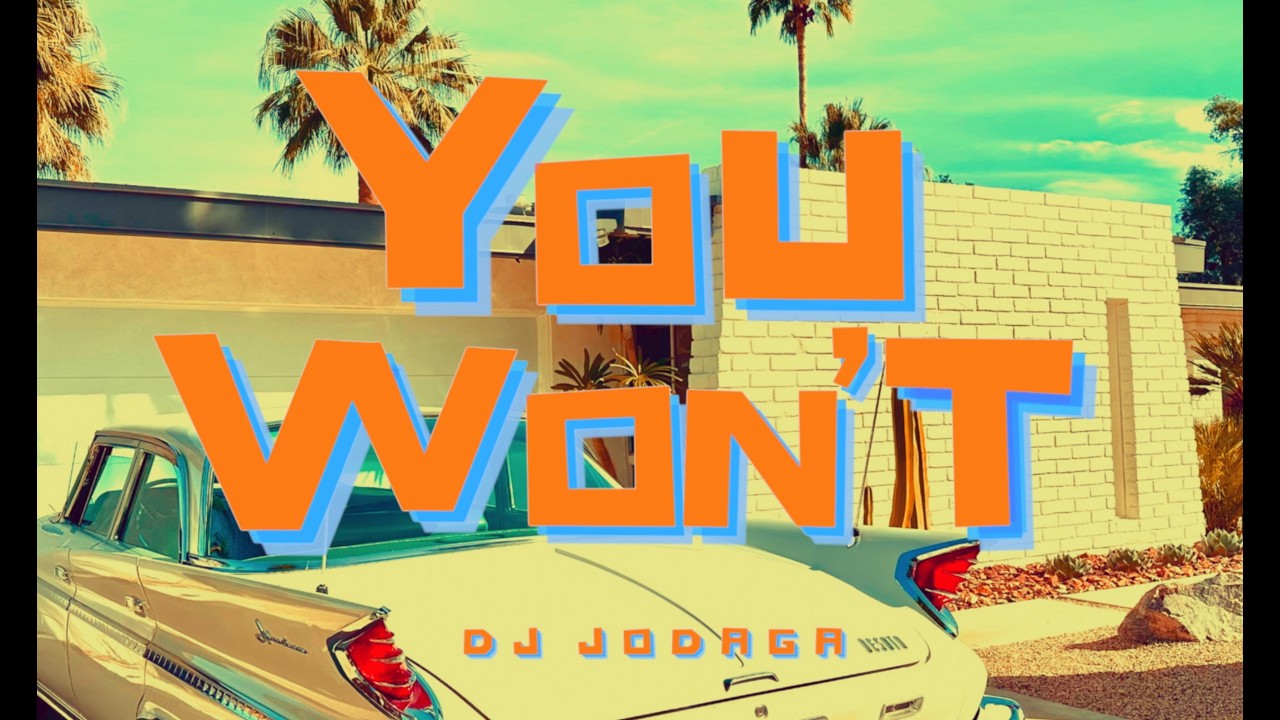 DJ JODAGA - You Won't (Official Music Video)