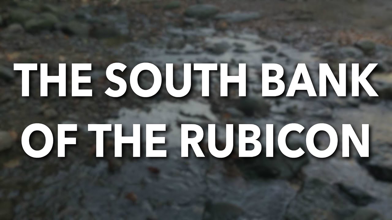 The Alt-Right Playbook: The South Bank of the Rubicon