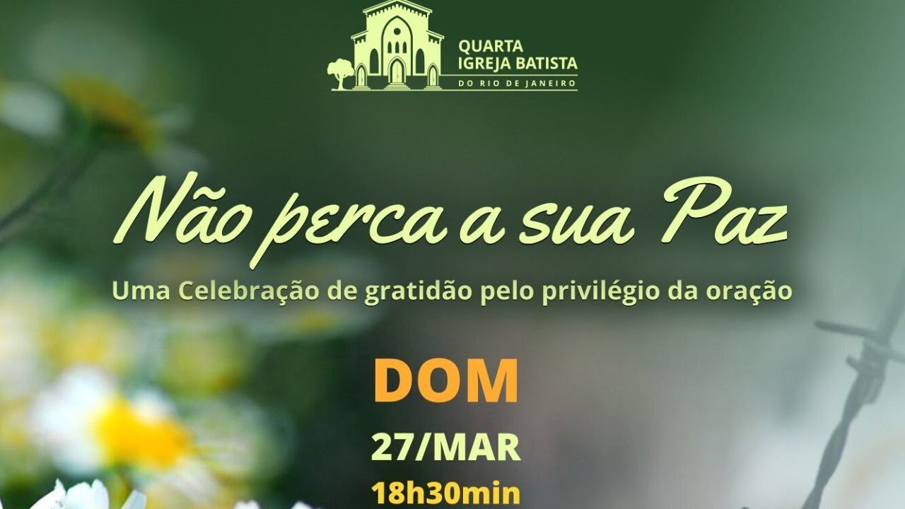 NÃO PERCA A SUA PAZ | Culto da Noite 27/03/2022