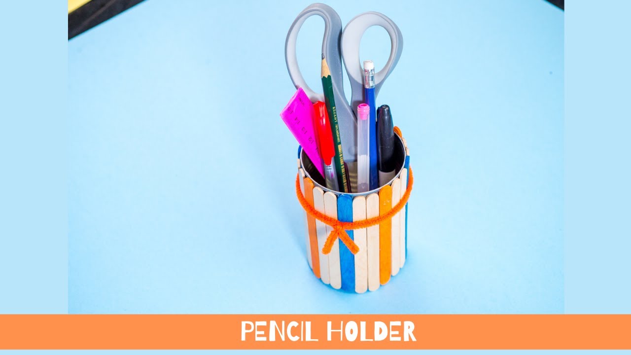 HOW TO MAKE A PENCIL HOLDER - EASY FOR KIDS!