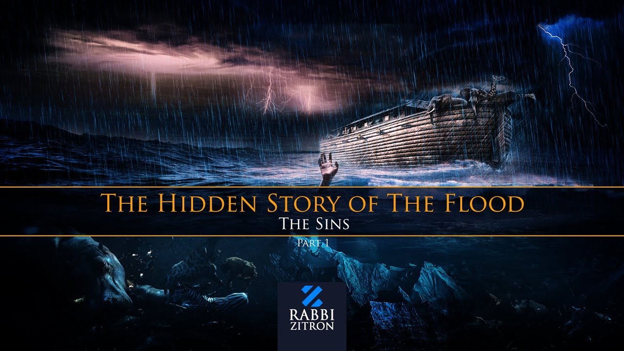 The Hidden Story of The Flood: Part 1- The Sins