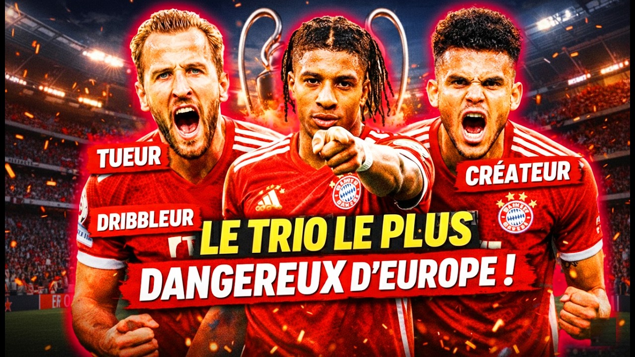 🔥 4 RAISONS qui font de KANE–OLISE–DIAZ EST LE MEILLEUR TRIO AU MONDE ! ⚽👑