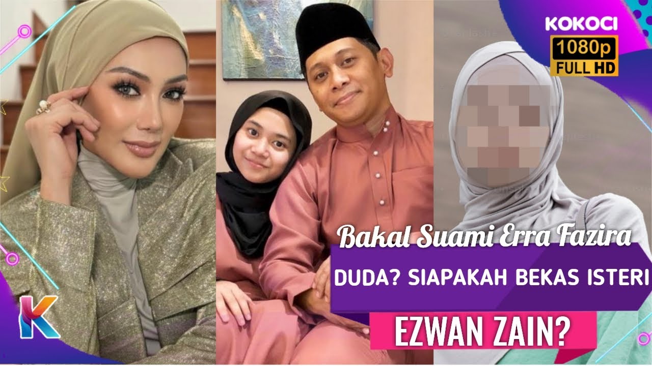Bakal Suami Erra Fazira, Duda? Siapakah Bekas Isteri Ezwan Zain?