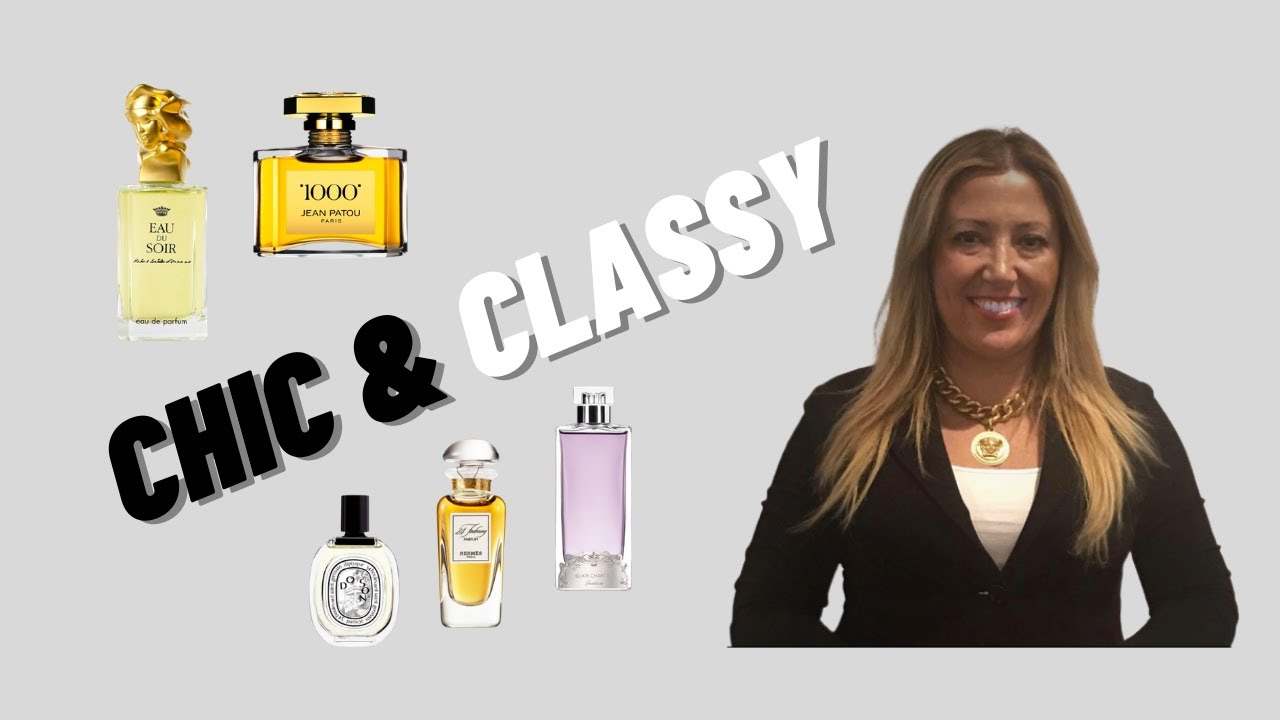 ⭕️ SMELL CHIC &  CLASSY |  ELEGANT FRAGRANCES | PERFUMES THAT SCREAM CLASS | CHIC FRAGRANCES