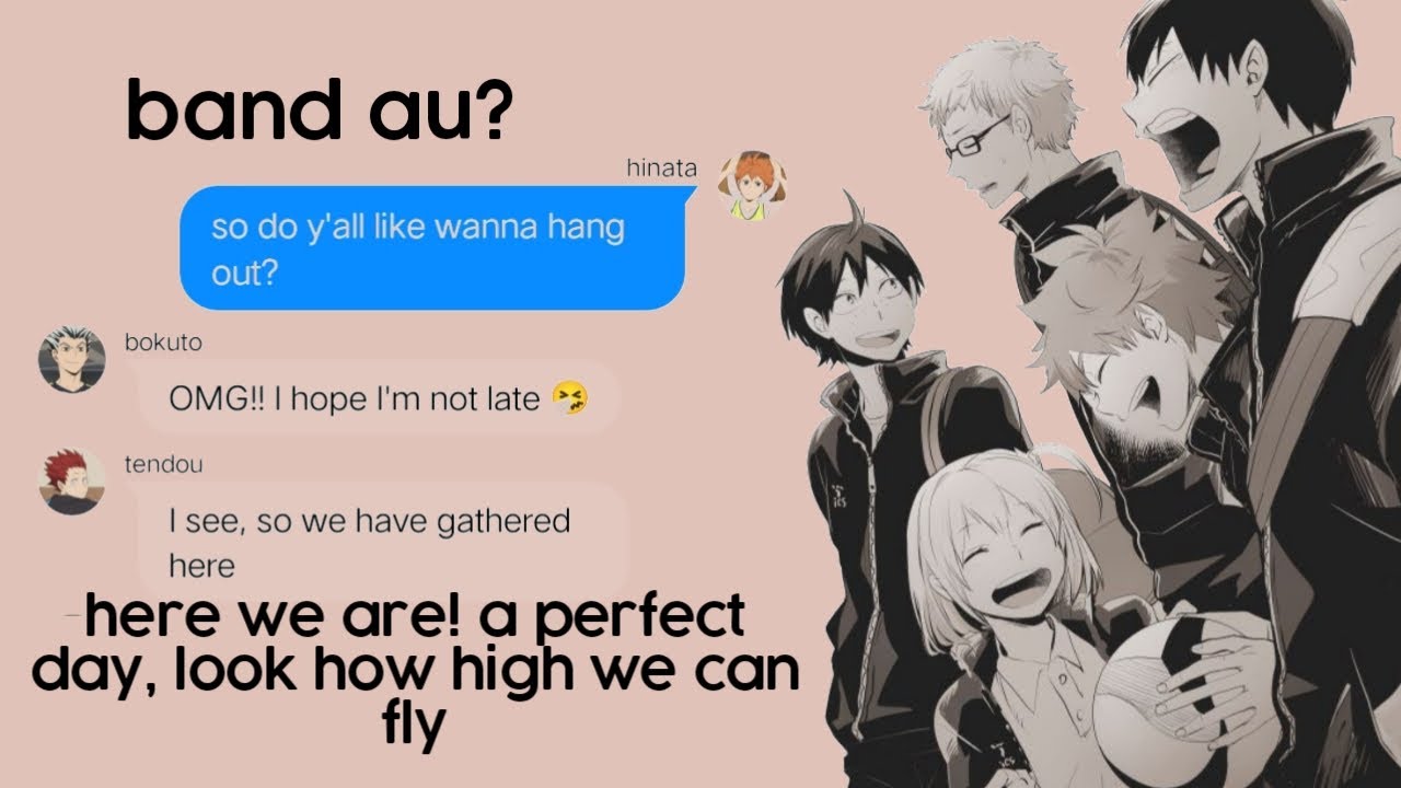 the first years are in a band?! - haikyuu texts