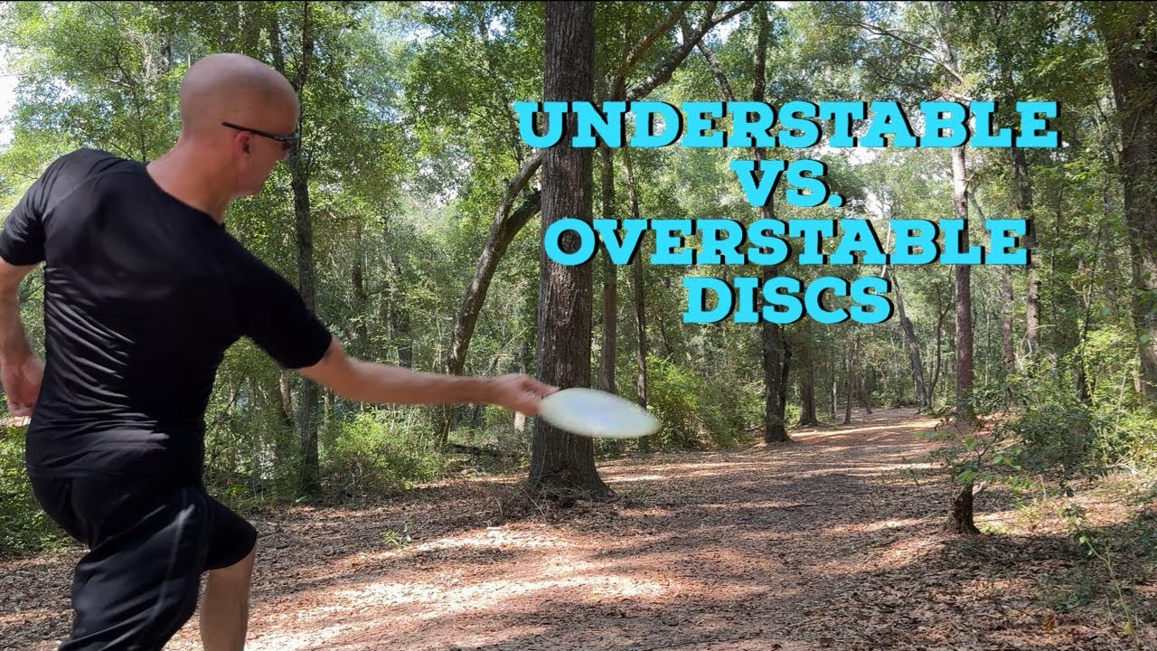 Mastering Disc Golf: Understable and Overstable Discs