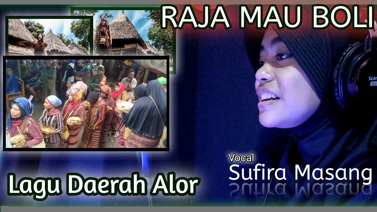 RAJA MAU BOLI . LAGU DAERAH ALOR _Cover Sufirah Masang
