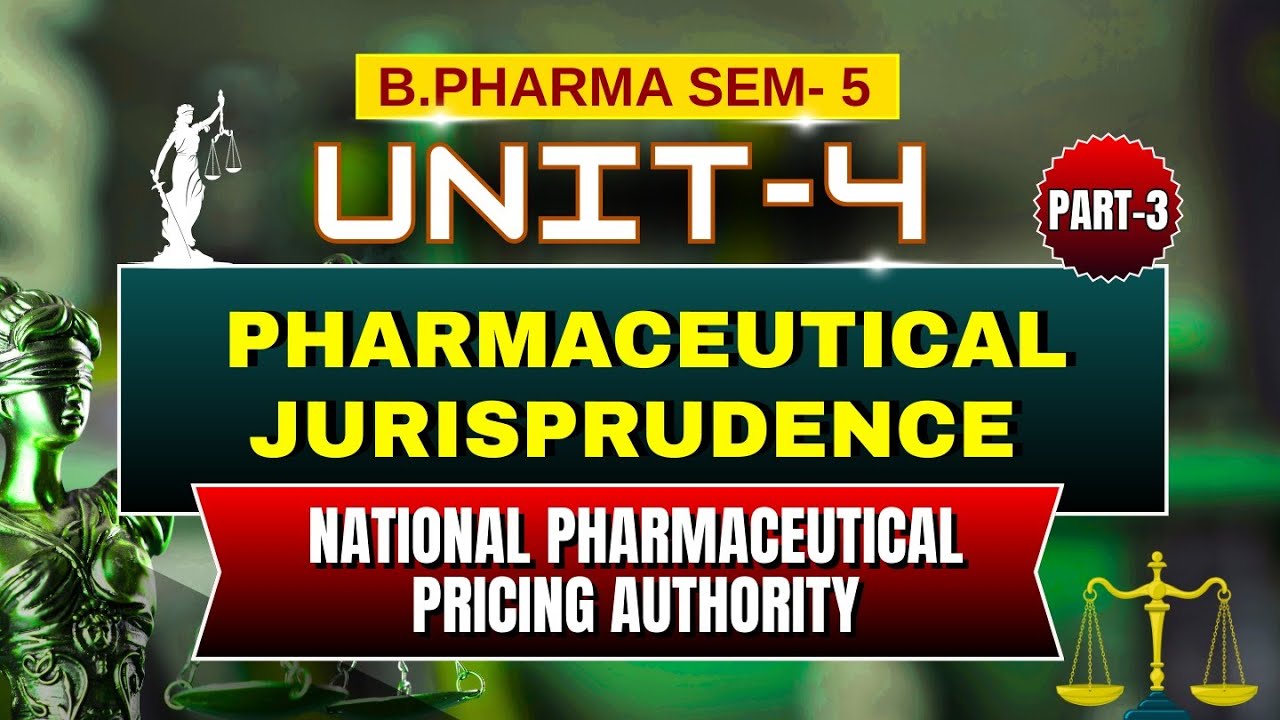 National Pharmaceutical Pricing Authority | Part - 3 | Unit - 4 | Sem -5 | B.Pharm 