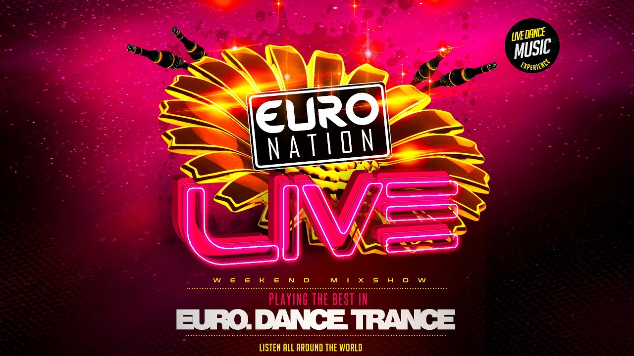 Euro Nation LIVE - Late Night Edition (90s & 2000s Dance Anthems)