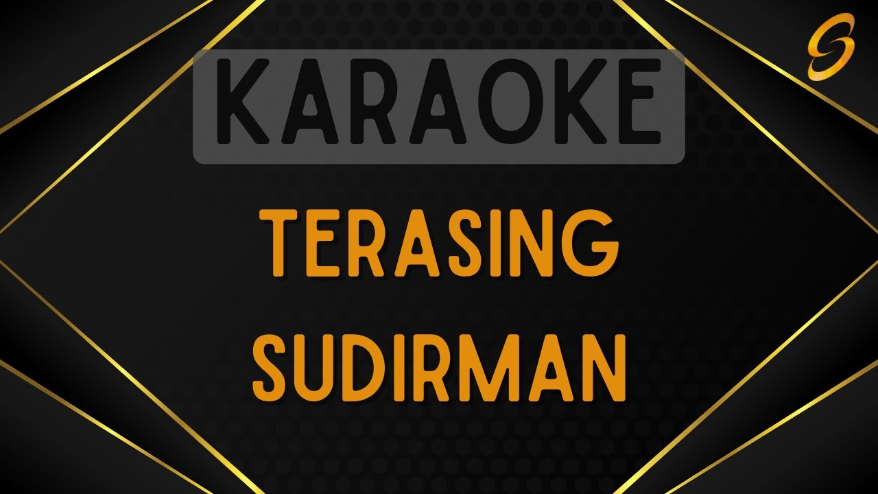 Sudirman - Terasing [Karaoke]
