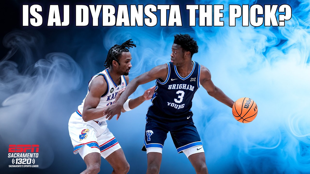 AJ Dybansta Actually the Player the Kings Should Draft If They Win Lottery