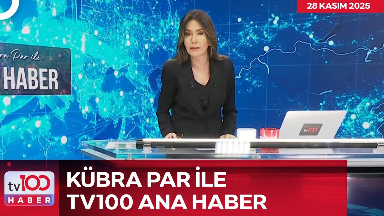K&uuml;bra Par ile tv100 Ana Haber l 28 Kasım 2025