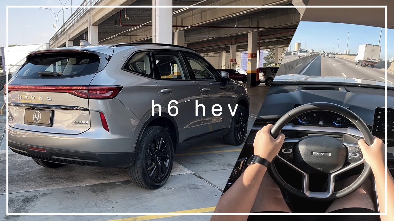 Avaliação do GWM HAVAL H6 HEV 2025 | DETALHES e IMPRESSÕES a BORDO!