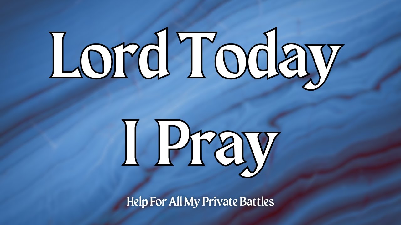 God Kept Me Through My Private Battles | Prayer of Strength & Gratitude