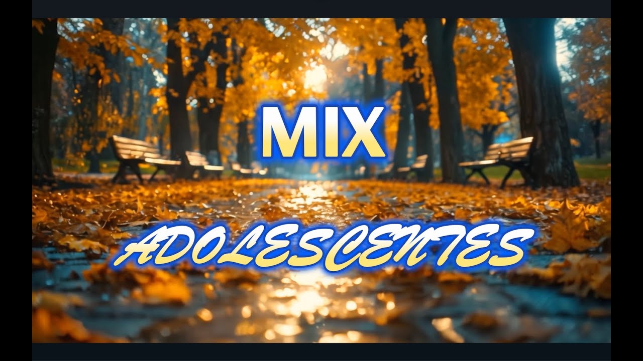 adolescentes mix