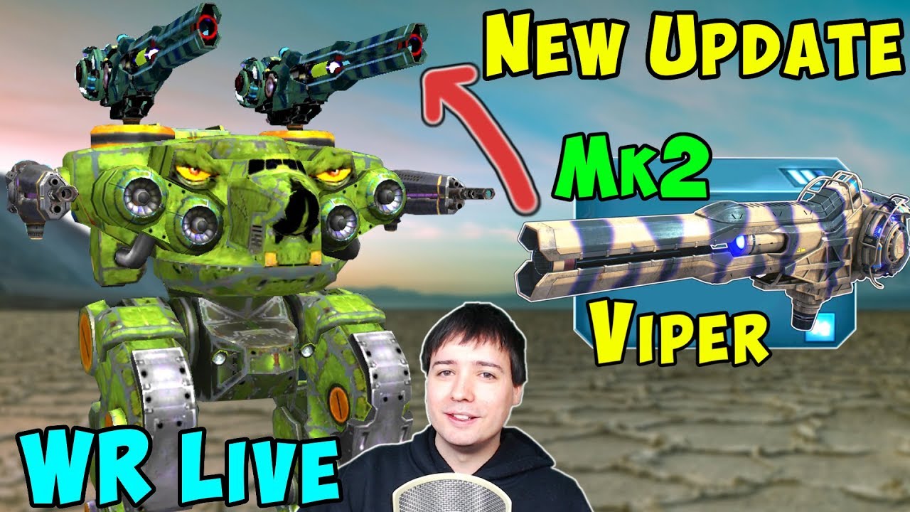 War Robots 4.4 Live: New Mk2 Maxed VIPER Corrosion Weapons Gameplay WR
