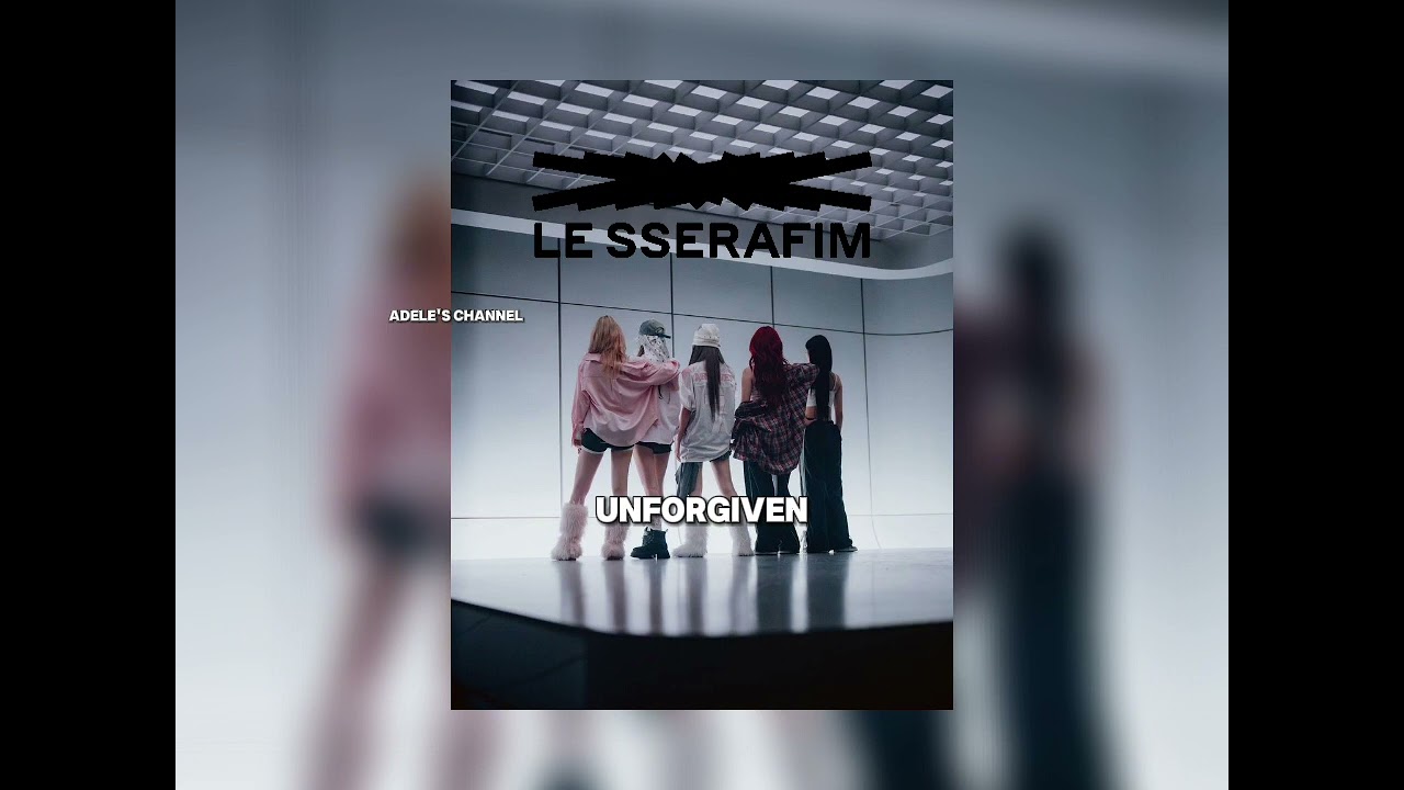 Unforgiven- Le Sserafim Speed up audio
