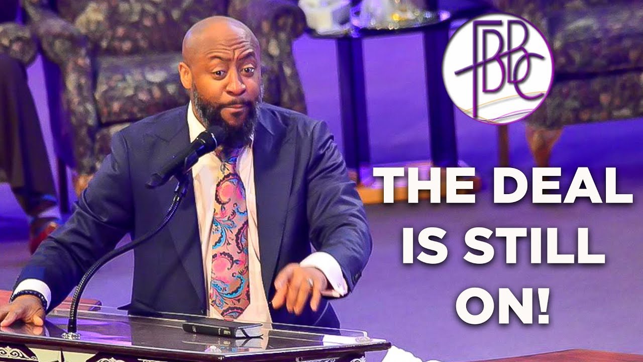 The Deal Is Still On! - Pastor Tolan Morgan