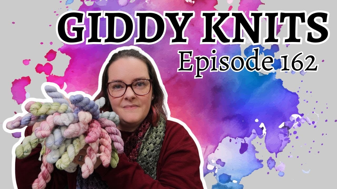Giddy Knits 🧶 Эпизод 161 🧶 Первый готовый объект 2026 года!