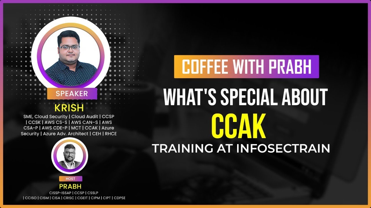 What's special About CCAK Training at InfosecTrain