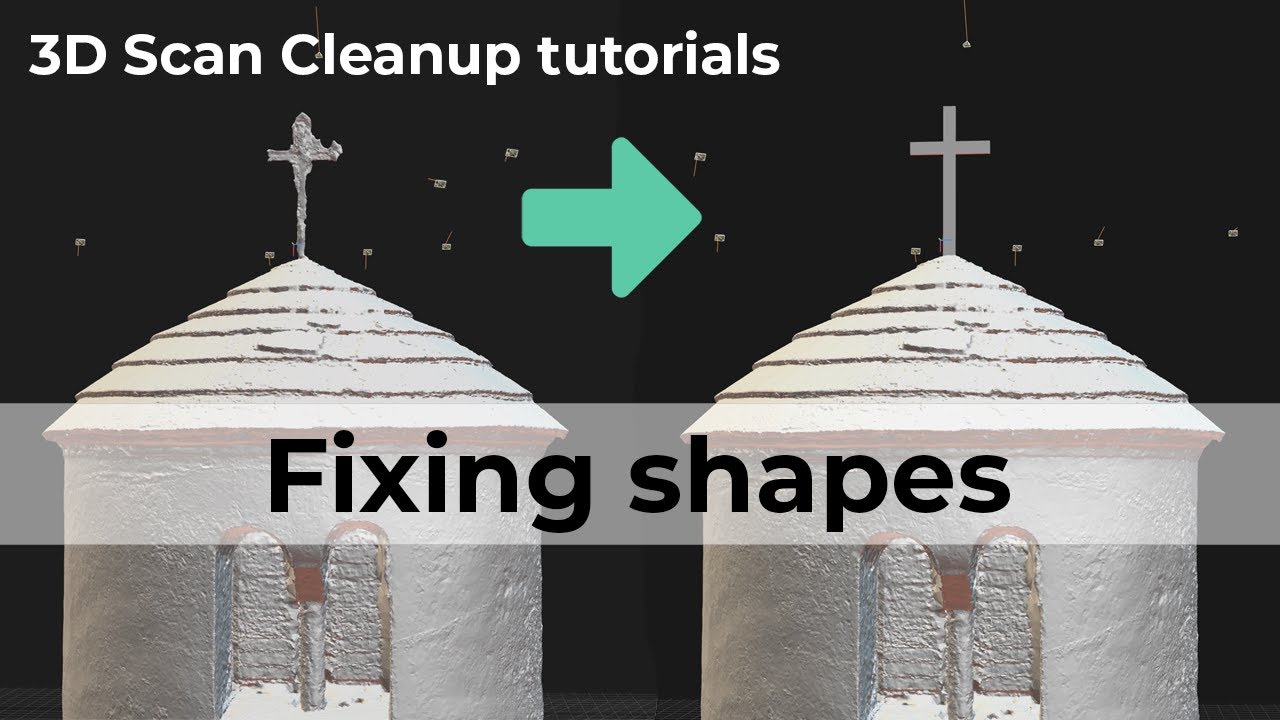 3D Scan Cleanup - Fixing shapes