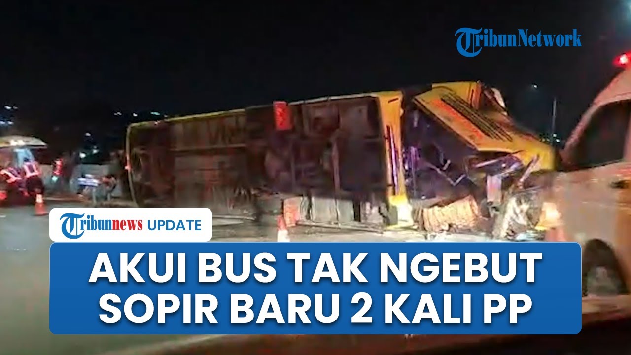 Kernet Bus Cahaya Trans Alami Patah Tulang dan Syok, Ungkap Fakta soal Sopir: Baru 2 Kali PP