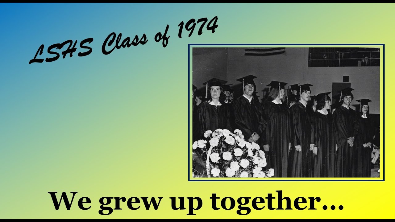 The LSHS Class of '74